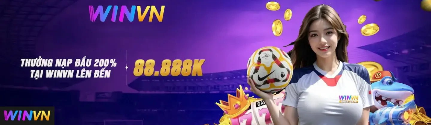 nạp đầu thưởng 8888k tại winvn83